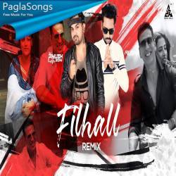 Filhall Remix DJ Piyush Soni X DJ Rushi Poster