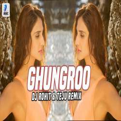 Ghungroo Song (Remix)   DJ Rohit n Teju Poster