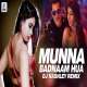 Munna Badnaam Hua (Remix) DJ Nashley