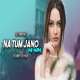 Na Tum Jaano Na Hum (Remix) DJ Sunny, DJ Yash