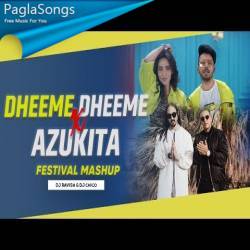 Dheeme Dheeme X Azukita Festival Mashup DJ Ravish DJ Chico Poster