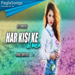 Har Kisike Dil Mein (Remix) SparkZ Brothers Poster