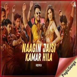 Naagin Jaisi Kamar Hila Song Remix DJ Charles Poster