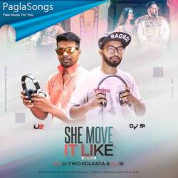 She Move It Like   Desi Tadka Mix   DJ U Two Kolkata n DJ SI Poster