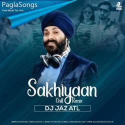 Sakhiyaan (Remix)   DJ Jaz Atl Poster