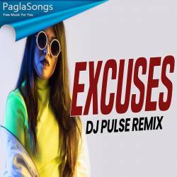 Excuses (Remix)   DJ Pulse Poster