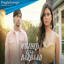 Mujhko Kiya Barbaad Poster