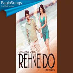 Rehne Do Poster