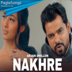 Nakhre   Arjan Dhillon Poster