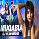 Muqabla (Remix)   DJ Ruhi