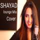 Shayad (Lounge Mix Cover) Varsha Tripathi Poster