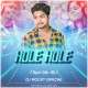 Hole Hole (Tapori Edm Mix) Dj Rocky Official