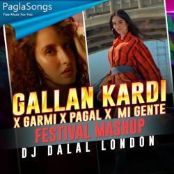 Gallan Kardi x Garmi x Pagal x Mi Gente Mashup Poster