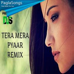 Tera Mera Pyaar (Future Bass Remix) Dj Dalal London Poster