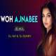 Woh Ajnabee Remix   DJ Sunny n DJ Avi