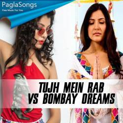 Tujh Mein Rab Dikhta Hai Vs Bombay Dreams   DJ Syrah Poster