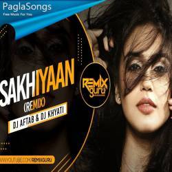 Sakhiyaan Remix   DJ Aftab Poster