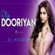 Ye Dooriyan Remix   DJ Kuldeep