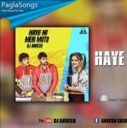 Haye Ni Meri Moto (Remix) DJ AnVesH Poster