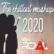 The Chillout Mashup 2020   VDj Royal Poster