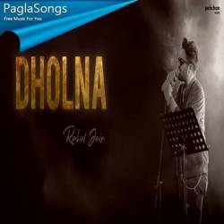 Dholna   Rahul Jain Poster