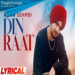 Din Raat Amar Sehmbi Poster