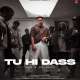 Tu Hi Dass Poster