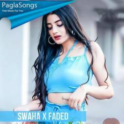 Swaha x Faded Remix Poster