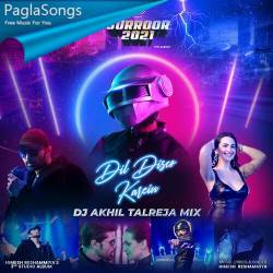 Dil Disco Karein Remix   DJ Akhil Talreja Poster