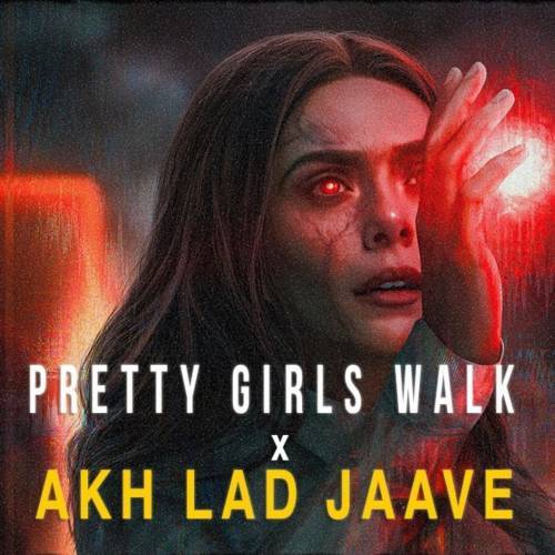 Pretty Girls x Akh Lad Jaave Poster