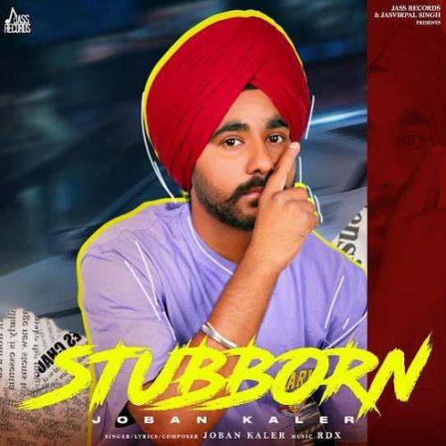 Stubborn Joban Kaler Poster