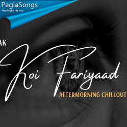 Koi Fariyaad (Chillout Mashup)   Aftermorning Poster