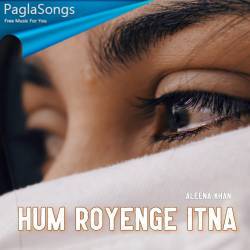 Hum Royenge Itna Hame Maloom Nahi Tha Poster