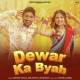 Dewar Ka Byah Poster