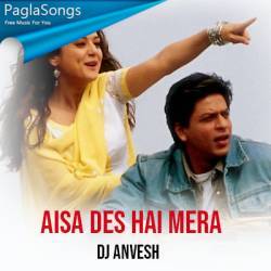 Aisa Des Hai Mera Remix   Dj AnVesh Poster