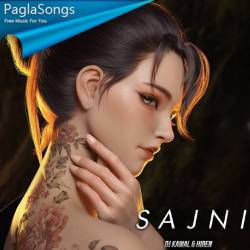 Sajni (Remix) DJ Kawal Poster