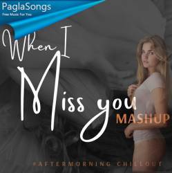 Miss You (Heartbreak Mashup) Poster