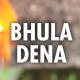 Bhula Dena Mujhe