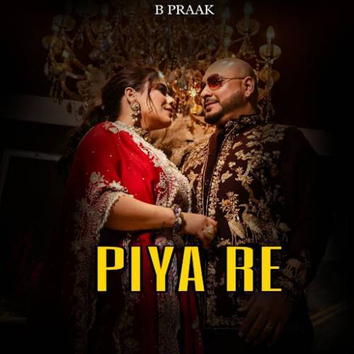 Piya Re Poster