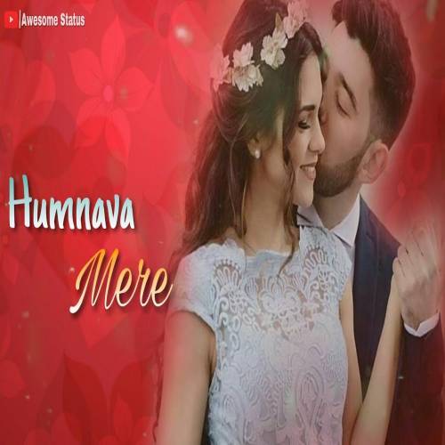 Humnava Mere Whatsapp Status Video Poster