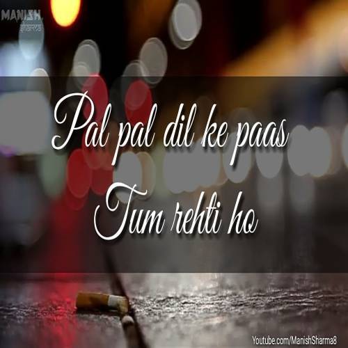 Pal Pal Tum Dil Ke Paas Rehti Ho Love Whatsapp Status Video Poster