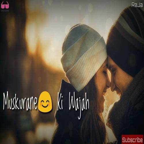 Muskurane Ki Wajah Tum Ho Love Whatsapp Status Video Poster