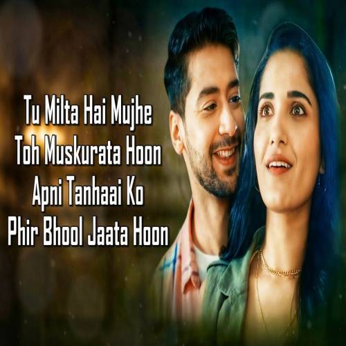 Tu Mila Hai Mujhe Toh Muskurata Hoon Love Whatsapp Status Poster