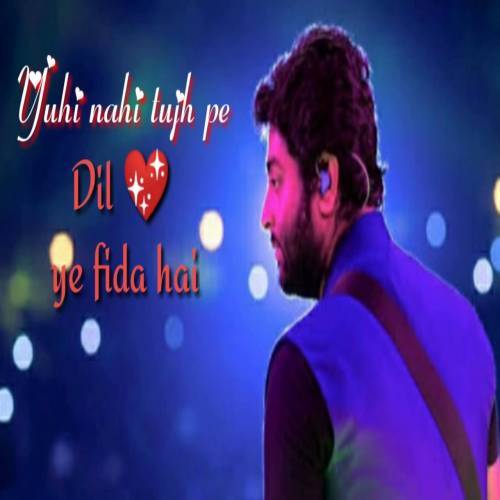 Yuhi Nahi Tujhpe Dil Ye Fida Hai Love Song Status Video Poster