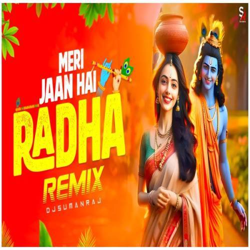 Meri Jaan Hai Radha (Remix) Poster