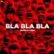 Bla Bla Bla Poster