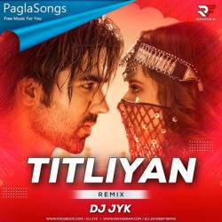 Titliyan Remix   DJ Jyk Poster