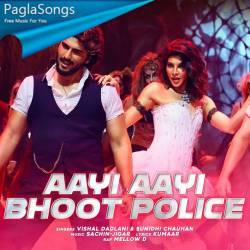 Aayi Aayi Bhoot Police Poster